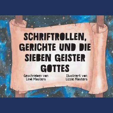 bokomslag Schriftrollen, Gerichte und die Sieben Geister Gottes