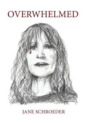 Jane Schroeder - Overwhelmed, Häftad