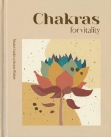 bokomslag Modern Guides to Ancient Wisdom: Chakras for Vitality