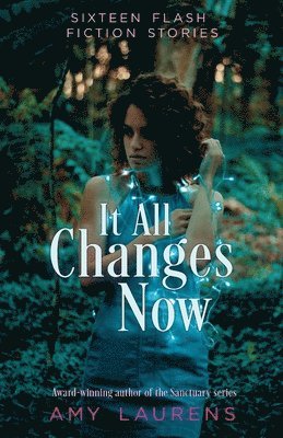Amy Laurens - It All Changes Now, Häftad