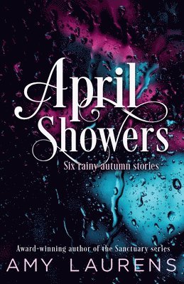 Amy Laurens - April Showers, Häftad