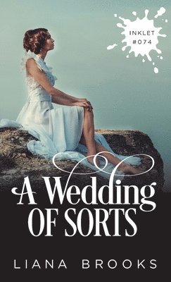 Liana Brooks - Wedding Of Sorts, Häftad