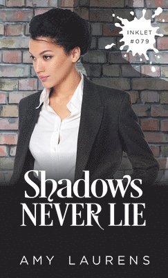 Amy Laurens - Shadows Never Lie, Häftad