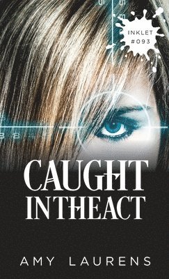Amy Laurens - Caught In The Act, Häftad