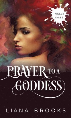 Liana Brooks - Prayer To A Goddess, Häftad