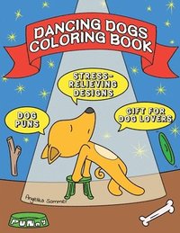 bokomslag Dancing Dogs Coloring Book