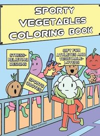 bokomslag Sporty Vegetables Coloring Book