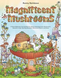 bokomslag Magnificent Mushrooms