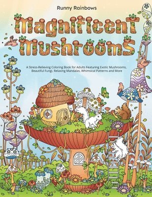 Magnificent Mushrooms 1