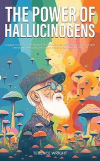 bokomslag The Power of Hallucinogens