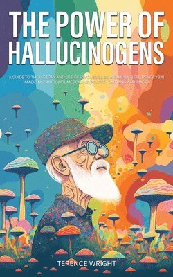 The Power of Hallucinogens 1