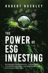 bokomslag The Power of ESG Investing