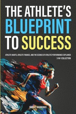 bokomslag The Athlete's Blueprint to Success