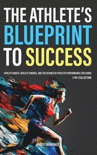 bokomslag The Athlete's Blueprint to Success