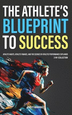 The Athlete's Blueprint to Success 1