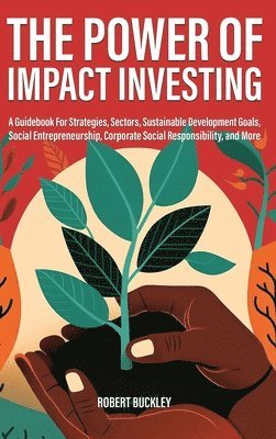 bokomslag The Power of Impact Investing