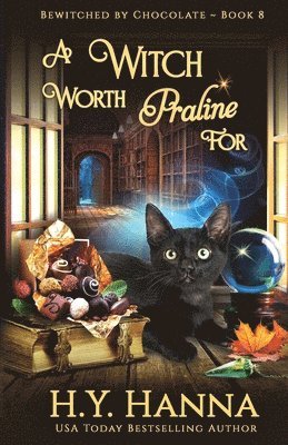 bokomslag A Witch Worth Praline For