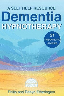 Dementia Hypnotherapy 1