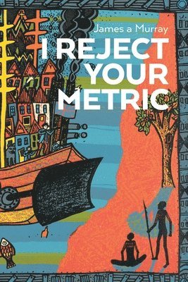 I Reject Your Metric 1