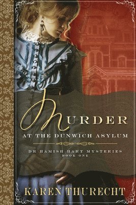 bokomslag Murder at the Dunwich Asylum