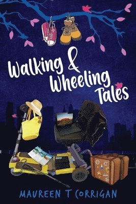 Walking and Wheeling Tales 1