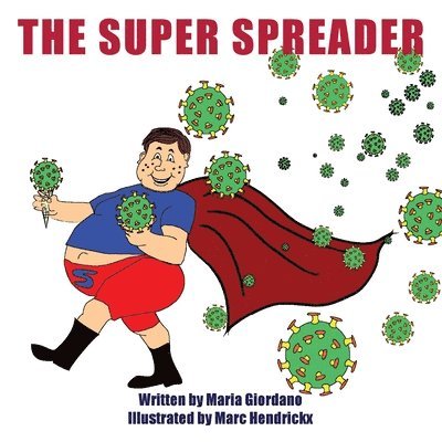 The Super Spreader 1