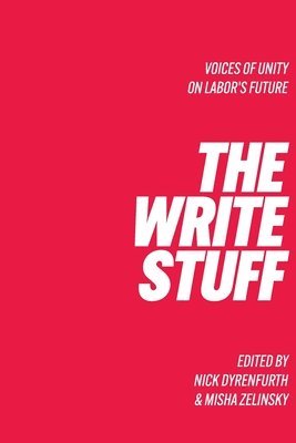 The Write Stuff Voice of Unity on Labor's Future 1