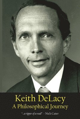 bokomslag Keith DeLacy, A Philosophical Journey