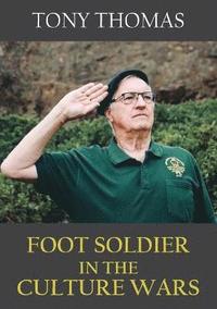 bokomslag Foot Soldier in the Culture Wars
