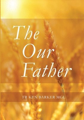 Ken Barker - Our Father, Häftad