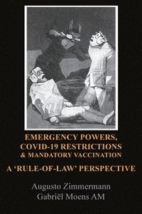 bokomslag Emergency Powers, Covid-19 Restrictions & Mandatory Vaccination