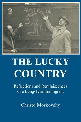 Christo Moskovsky - Lucky Country, Häftad