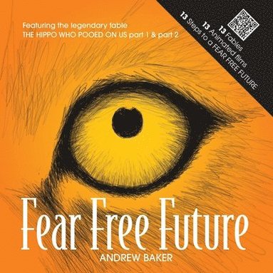 Andrew Baker - Fear Free Future, Häftad