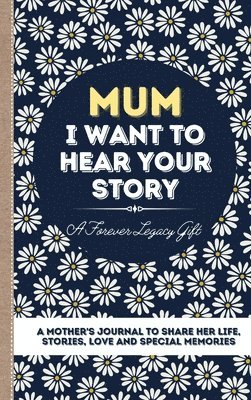 bokomslag Mum, I Want To Hear Your Story