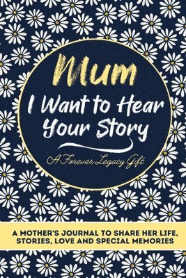 Mum, I Want To Hear Your Story 1