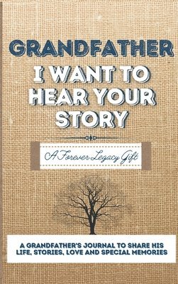 Grandfather, I Want To Hear Your Story 1