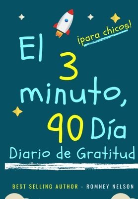 Romney Nelson - diario de gratitud de 3 minutos y 90 días para niños, Häftad