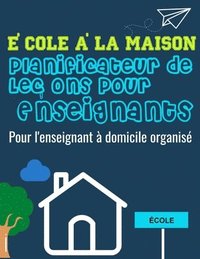 bokomslag cole  la Maison Planificateur de Leons Pour Enseignants