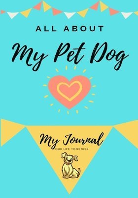 bokomslag About My Pet Dog