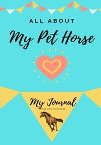 bokomslag About My Pet Horse