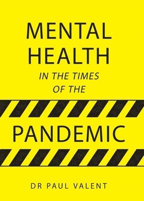 bokomslag Mental Health in the Times of the Pandemic