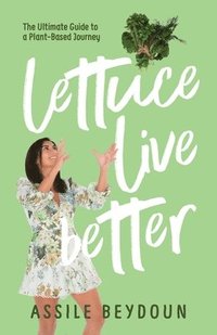 bokomslag Lettuce Live Better