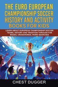 bokomslag Euro European Championship Soccer History and Activity Books for Kids