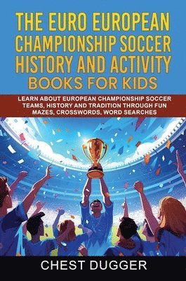 Euro European Championship Soccer History and Activity Books for Kids 1