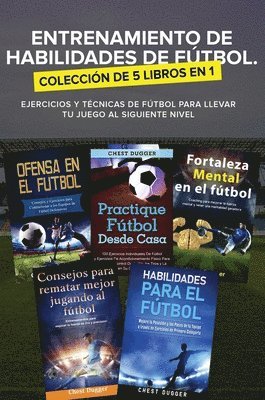 bokomslag Entrenamiento de Habilidades de Ftbol. Coleccin de 5 libros en 1