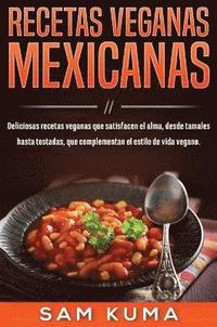 bokomslag Recetas Veganas Mexicanas
