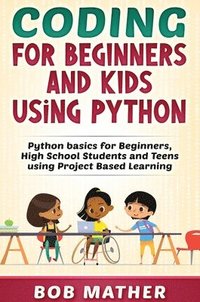 bokomslag Coding for Beginners and Kids Using Python