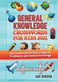 bokomslag General Knowledge Crosswords for Kids 2021