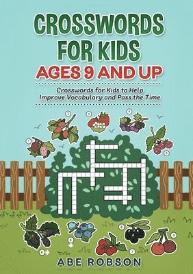 bokomslag Crosswords for Kids Ages 9 and Up