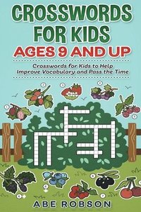bokomslag Crosswords for Kids Ages 9 and Up